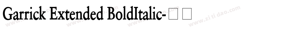 Garrick Extended BoldItalic字体转换